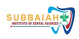 Subbaiah Institute of Dental Sciences